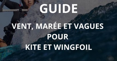Vent, marée et vagues : analyser les conditions en kite et wingfoil